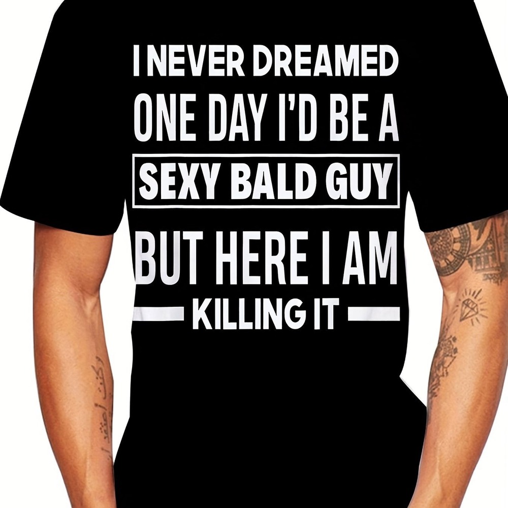 Sexy Bald Guy Killing It Funny Graphic T-Shirt Mens Black Short Sleeve Tee
